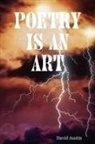 David Austin - Poetry Is an Art