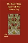 Holman Day - The Rainy Day Railroad War