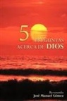 Jose Gomez - 50 Preguntas Y Respuestas Acerca De Dios