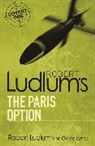 Robert Ludlum, Gayle Lynds, Lynds Gayle - Robert Ludlum's the Paris Option