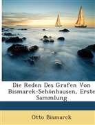 Otto Bismarck, Otto von Bismarck - Die Reden Des Grafen Von Bismarck-Schnh
