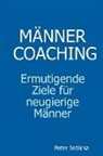 Peter Jedlicka - Mnnercoaching. Ermutigende Ziele Fr Ne