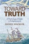 Daniel Mackler, Daniel Lcsw Mackler - Toward Truth