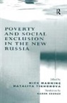 Nick Tikhonova Manning, Nataliya Tikhonova, Tikhonova Nataliya, Nick Manning, Manning Nick, Nataliya Tikhonova - Poverty and Social Exclusion in the New Russia