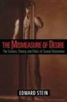Edward Stein, Stein Edward - The Mismeasure Of Desire
