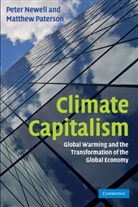 Peter Newell, Peter Paterson Newell, Matthew Paterson - Climate Capitalism