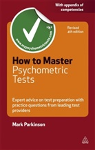 Dan Hill, Mark Parkinson, Parkinson Mark - How to Master Psychometric Tests