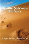 Euripides, . Euripides, Friedrich Wilhelm Georg Stäger - Hekabe