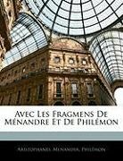 Aristophanes, . Aristophanes, Menander, Philémon - Avec Les Fragmens De Mnandre Et De Phil