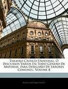 Benito Jern Feijoo, Benito Jerónimo Feijoo - Theatro Critico Universal, Discursos V
