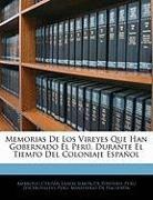 Peru (Viceroyalty) - Memorias De Los Vireyes Que Han Gobernad