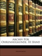 Anonymous, . Anonymous - Archiv Fr Ohrenheilkunde, Volume 3