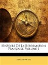 François Puaux, Franois Puaux - Histoire De La Rformation Franaise, Vo