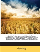 Geoffrey, Geoffrey of Monmouth - Gottfried's Von Monmouth Historia Regum