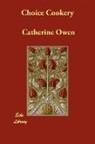 Catherine Owen - Choice Cookery