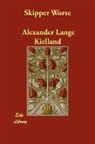 Alexander Kielland, Alexander Lange Kielland - Skipper Worse