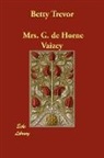 G. de Horne Vaizey, Mrs De Horne Vaizey, Mrs G. De Horne Vaizey, Mrs. G. de Horne Vaizey - Betty Trevor