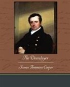 James Fenimo Cooper, James Fenimore Cooper - The Deerslayer