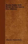 Maurice Maeterlinck - Monna Vanna Lyric Drama in Four Acts &A