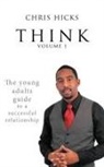 Chris Hicks - Think Volume 1: The Young Adults Guide T