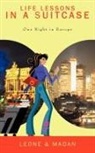 Leone, Leone, Madan - Life Lessons in a Suitcase: One Night in