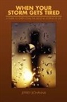 Jeffrey Bohanna - When Your Storm Gets Tired