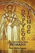 Paul Nadim Tarazi - The Chrysostom Bible - Romans: A Comment