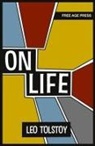 Leo Tolstoy - On Life