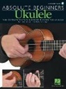 Steven Sproat, Hal Leonard Corp - Absolute Beginners Ukulele