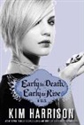 Kim Harrison - Early to Death, Early to Rise