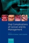 Andrew Davies, Andrew/ Epstein Davies, Joel Epstein, Andrew Davies, Joel Epstein, Epstein Joel - Oral Complications of Cancer and Its Management