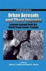 Jeffrey S. Gaffney, Jeffrey S. (EDT)/ Marley Gaffney, Jeffrey S. Gaffney, Gaffney Jeffrey S., Nancy A. Marley, Marley Nancy A. - Urban Aerosols And Their Impacts