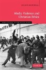 Mitchell Jolyon, Jolyon Mitchell - Media Violence and Christian Ethics