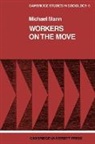 Mann, Michael Mann - Workers on the Move