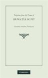 W. Scott, Walter Scott, A. Hamilton Thompson, Alexander Hamilton Thompson, Thompson A. Hamilton - Selections From the Poems of Sir Walter