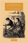 Christine Alexander, Christine Alexander, Alexander Christine, Juliet McMaster - The Child Writer From Austen to Woolf