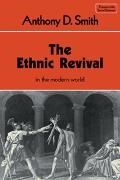 A. D. Smith, Anthony D. Smith, Jack Goody - The Ethnic Revival