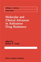Robert F. Ozols, Rober F Ozols, Robert F Ozols, Robert F Ozols, Robert F. Ozols - Molecular and Clinical Advances in Antic