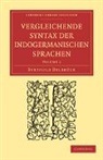 Delbruck Berthold, Berthold Delbr¿ck, Berthold Delbrck, Berthold Delbruck, Berthold Delbrück - Vergleichende Syntax Der Indogermanische