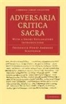 Frederick Scrivener, Frederick Henry Ambrose Scrivener - Adversaria Critica Sacra