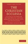 Hort Fenton John Anthony, Fenton John an Hort, Fenton John Anthony Hort - The Christian Ecclesia