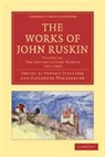 John Ruskin, Edward Tyas Cook, Alexander Wedderburn, Alexander Dundas Oligvy Wedderburn, Wedderburn Alexander - The Works of John Ruskin