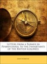 John Dickinson, Richard Townley Haines Halsey - Letters From a Farmer in Pennsylvania, T