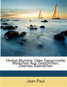 Jean Paul, Jean Paul - Herbst-Blumine: Oder Gesammelte Werkchen