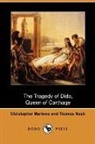 Christopher Marlowe, Thomas Nash - The Tragedy of Dido, Queen of Carthage (