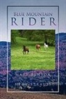 Mary Benson and Hedy, Mary Benson and Hedy Strauss - Blue Mountain Rider