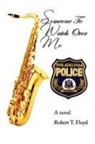 Robert Floyd - Someone to Watch Over Me