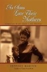 Jefferey Martin - As Sons Love Their Mothers
