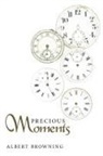 Albert Browning - Precious Moments