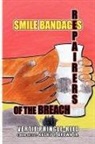 Vertie Pringle-Reid - Smile Bandages, Repairers of the Breach